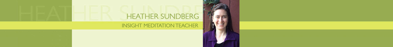 Heather Sundberg - Insight Meditation Teacher